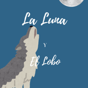 La Luna y El Lobo